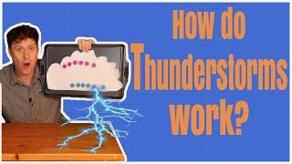 How do thunderstorms work?