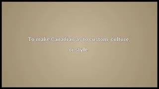 Canadianize Meaning