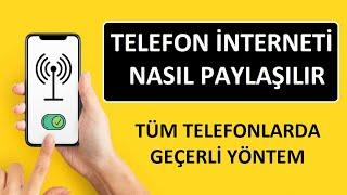 TELEFON İNTERNETİ NASIL PAYLAŞILIR / TELEFONDAN İNTERNETİNİ PAYLAŞMA