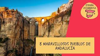 8 Maravillosos pueblos de Andalucía