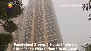 2 BHK Resale Flat In Panchsheel Greens 2 Noida Extension |+91-9821565547 |₹ 80 Lacs | Size1105 sqft