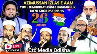 Live Azimussan Izlas E Aam Baunwan Yume Jumhuriat Ram Chandarpur Jatni Khorda Odisha 2025