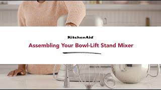 KitchenAid® Bowl Lift Stand Mixer: Simple Assembly Guide