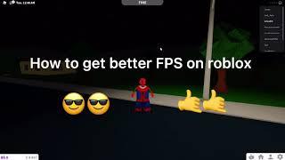 HOW TO GET BETTER FPS ON ROBLOX (read description)