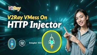 How to Set Up V2Ray VMess on HTTP Injector for Fast & Secure Internet