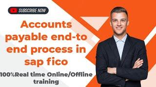 Accounts payable End-to End Process//sap fico training in telugu/sap fico classes/sap fico