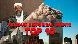 Top 10 Famous Historical Events That Changed the World