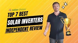 Best Solar Inverters In Australia 2024 | Independent Review By Solar Choice