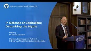 In Defense of Capitalism: Debunking the Myths, with Dr. Rainer Zitelmann