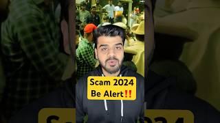 Scam 2024 ‼️  #ytshortsindia