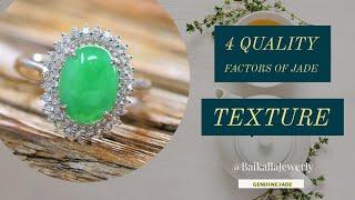 Jade Texture (Series: 4 Value Factors of Jade)