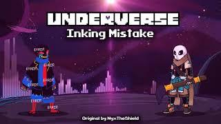 Underverse OST - Inking Mistake [Ink vs Error Battle Theme]