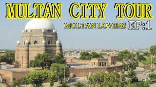 MULTAN CITY TOUR | MULTAN LOVERS EP 1 | CLICK NEED | 2020