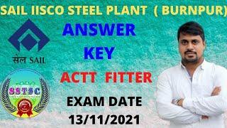 SAIL IISCO STEEL PLANT (BURNPUR) || ACTT ||FITTER || CBT EXAM || ANSWER KEY || EXAM DATE 13/11/2021