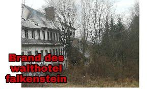 Brand im Waldhotel Falkenstein