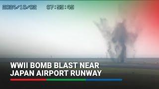 World War Two bomb explodes near runway at Japan's Miyazaki airport | ABS-CBN News