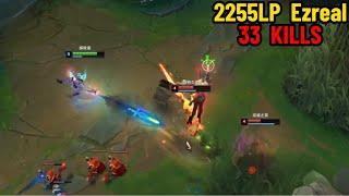 2255LP Ezreal: 33 KILLS in Master Elo, He is SO CRAZY!