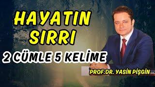 THE SECRET OF LIFE 2 Sentence 5 Words | Yasin Pişgin