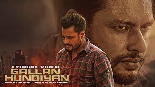 GALLAN HUNDIYAN (Full Song) Gulab Sidhu - Dev Kharoud - Roopi Gill - Majhail Movie Songs 2025