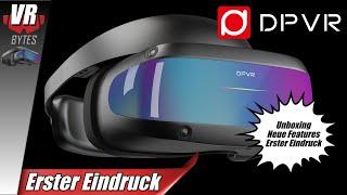 DPVR E4 Black Edition / Erster Eindruck / Unboxing / Deutsch