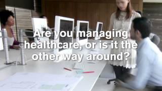 Are you managing healthcare, or is it the other way around?