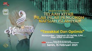 TAWAKKAL DAN OPTIMIS | TELAAH KITAB PILAR PENGOKOH NAFSIYAH