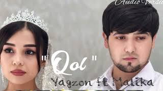 Yagzon ft Malika - Qol ( Audio Version) Ягзон фт Малика - Қол ( Аудио 2024 )