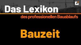 Das VOB Lexikon des professionellen Bauablaufs - Bauzeit