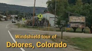 A short windshield tour of Dolores, Colorado.