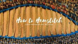 How to Hemstitch Your Freeform Art Weaving