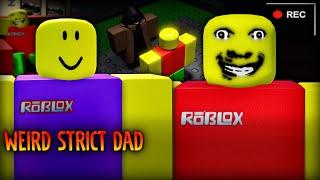 ROBLOX - Weird Strict Dad - [Full Walkthrough]