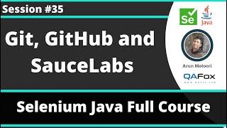 Selenium Java Training - Session 35 -  Git, GitHub and SauceLabs