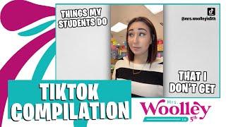 Mrs.Woolleyin5th: "Things My Students Do That I Just Don't Get" Tiktok Compilation pt. 1