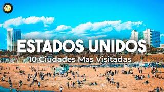 Las 10 Ciudades más visitadas de Estados Unidos