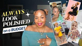 How To Always Look Polished Without Going Broke | 10 Simple Tips