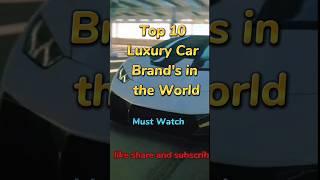 Top 10 luxury Car brand's in the world #youtubeshorts #shortvideo