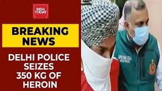 Delhi Police Seizes 350 KG Of Heroin Worth Rs 2500 Crores| Breaking News