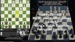 Bobby Fischer's My 60 memorable games  - Game 07