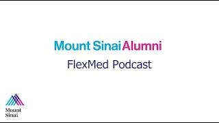 Alumni Podcast : FlexMed Episode