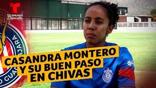 Casandra Montero habla de su buen paso en Chivas | Telemundo Deportes