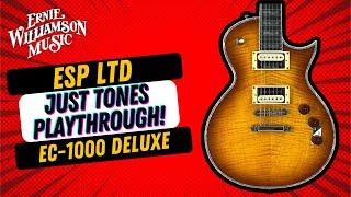 Modern meets Traditional! The ESP LTD EC-1000 Deluxe Electric Guitar