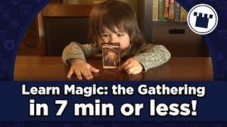 Learn to Play Magic: The Gathering in 7 Minutes or Less