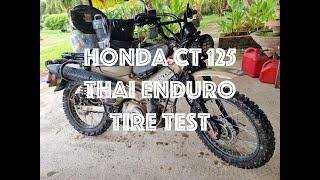 Honda CT 125 Thai Enduro Tire Test