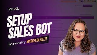 How to setup our Vision Sales Bot | Powered by Zappy Chat