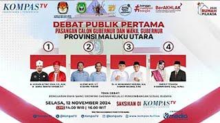 LIVE - Debat Publik Calon Gubernur dan Wakil Gubernur Provinsi Maluku Utara | Pilkada 2024