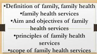 Family health services|Aims& objectives principles of family health services|scope