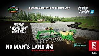 No Man's Land/#4/Multiplayer Multifarm/New Land/New Fields/Silage/Sowing Crops/FS22 4K timelapse