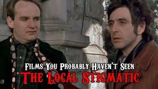 Films You Probably Haven't Seen: The Local Stigmatic