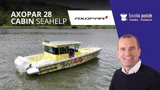 Axopar 28 Cabin | SeaHelp | Boote Polch GmbH & Co. KG