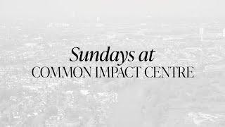 Sunday Service Live From CGMi Common Impact Centre